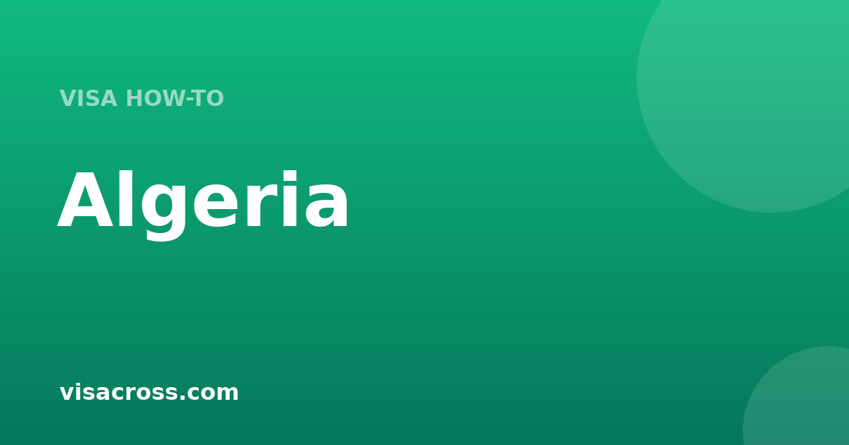 Top 10 Reasons Algeria Visa Applications Get Rejected 2026