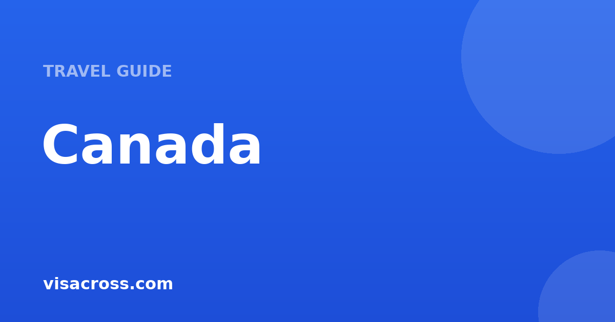 Guide complet de voyage en Canada 2026 : Tout ce que vous devez savoir