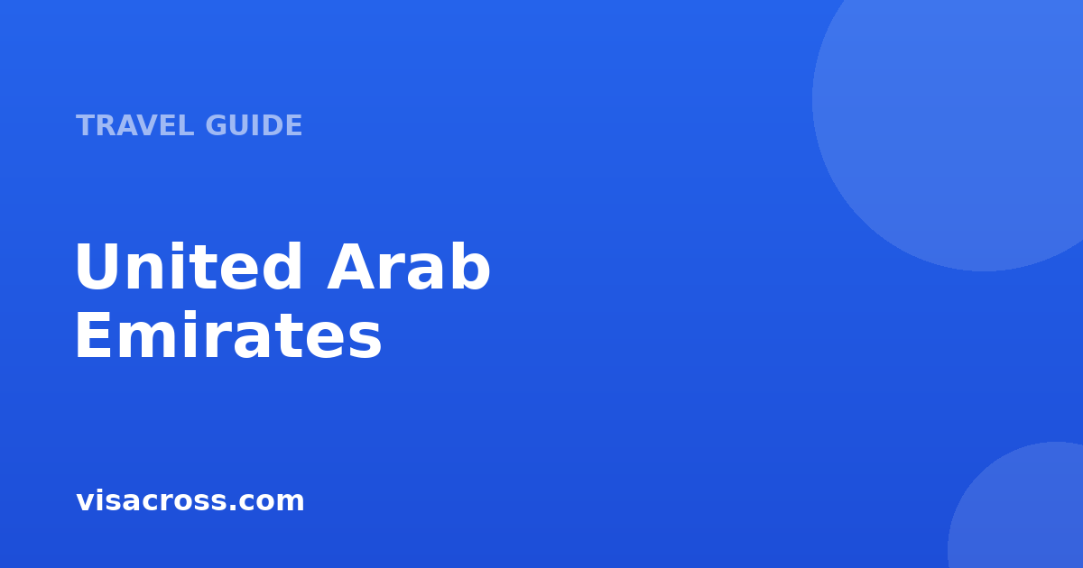 Guide complet de voyage en Émirats arabes unis 2026 : Tout ce que vous devez savoir