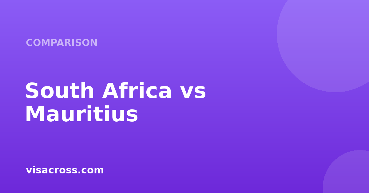 South Africa Passport vs Mauritius Passport: Travel Power Comparison 2026