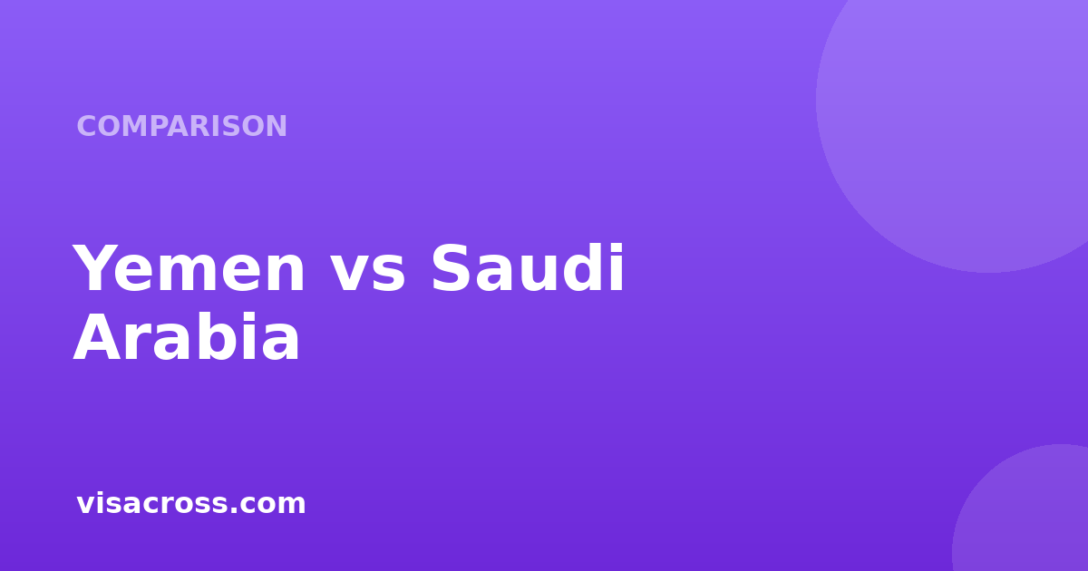 Yemen Passport vs Saudi Arabia Passport: Travel Power Comparison 2026